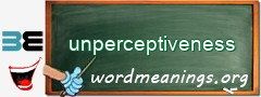 WordMeaning blackboard for unperceptiveness